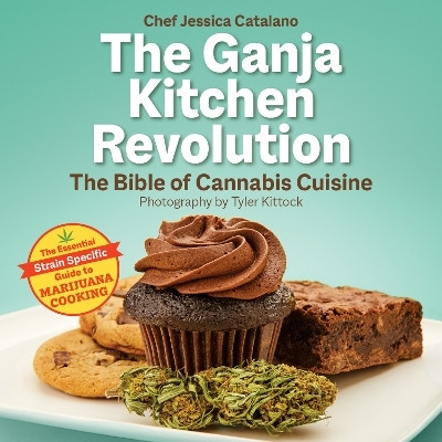 The Ganja Kitchen Revolution(English, Paperback, Catalano Jessica)