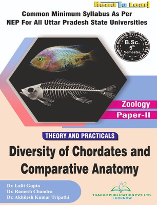 ( Zoology ) Diversity Of Chordates And Comparative Anatomy ( Paper-II) All U.P State NEP B.SC Fifth Semester English Edition Book By Thakur Publication(Paperback, Dr. Lalit Gupta, Dr. Ramesh Chandra, Dr. Akhilesh Kumar Tripathi) ( Zoology ) Diversity Of Chordates And Comparative Anatomy ( Paper-II) All U.P State NEP B.SC Fifth Semester English Edition Book By Thakur Publication(Paperback, Dr. Lalit Gupta, Dr. Ramesh Chandra, Dr. Akhilesh Kumar Tripathi)