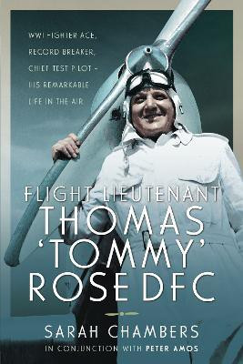 Flight Lieutenant Thomas 'Tommy' Rose DFC(English, Hardcover, Chambers Sarah)