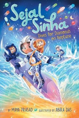 Sejal Sinha Dives for Diamonds on Neptune: Volume 3(English, Paperback, Prasad Maya)