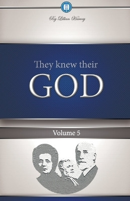 They Knew Their God Volume 5(English, Paperback, Harvey Edwin F)
