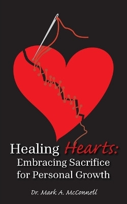 Healing Hearts(English, Paperback, McConnell Mark A Dr)