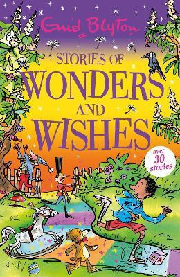 Stories of Wonders and Wishes(English, Paperback, Blyton Enid)