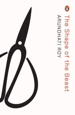 The Shape of the Beast(English, Paperback, Roy Arundhati)