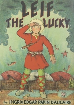 Leif the Lucky(English, Hardcover, d'Aulaire Ingri)