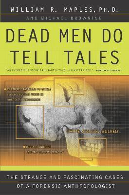 Dead Men Do Tell Tales(English, Paperback, Maples William R.)