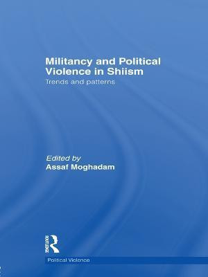 Militancy and Political Violence in Shiism(English, Paperback, unknown)