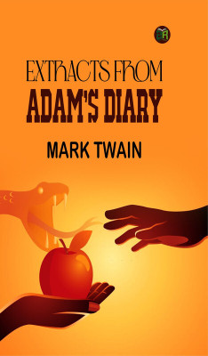 Extracts from Adam's Diary(Paperback, Mark Twain)