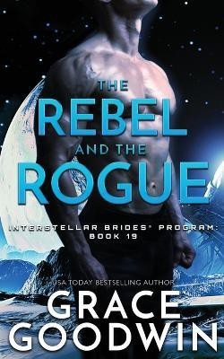 The Rebel and the Rogue(English, Paperback, Goodwin Grace)