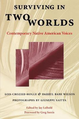 Surviving in Two Worlds(English, Paperback, Crozier-Hogle Lois)