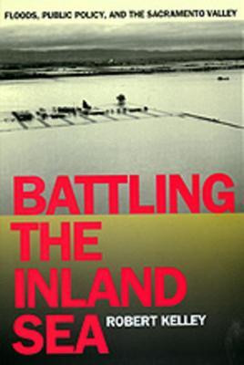 Battling the Inland Sea(English, Paperback, Kelley Robert)