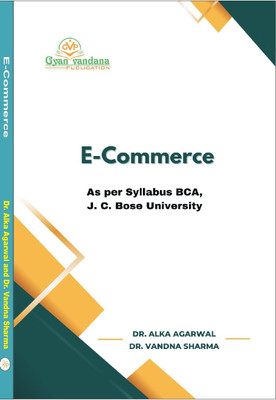 E-Commerce(Paperback, Dr. Alka Agarwal, Dr. Vandna Sharma)