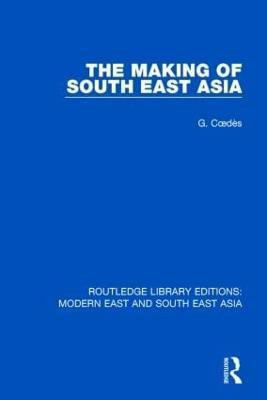 The Making of South East Asia(English, Paperback, Coedes George)