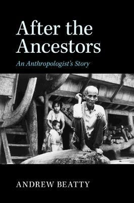 After the Ancestors(English, Paperback, Beatty Andrew)