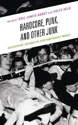 Hardcore, Punk, and Other Junk(English, Electronic book text, unknown)