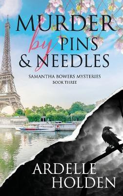 Murder by Pins and Needles(English, Hardcover, Holden Ardelle)