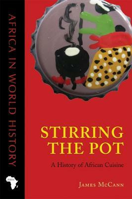 Stirring the Pot(English, Paperback, McCann James C.)