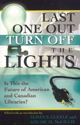 Last One Out Turn Off the Lights(English, Paperback, unknown)