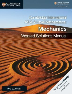 Cambridge International AS & A Level Mathematics Mechanics Worked Solutions Manual with Digital Access (2 Years)(English, Mixed media product, Hamshaw Nick)