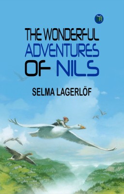 The Wonderful Adventures of Nils(Paperback, Selma Lagerlöf)