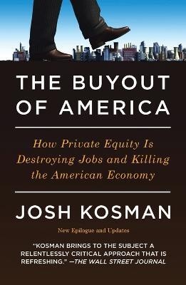 The Buyout of America(English, Paperback, Kosman Josh)