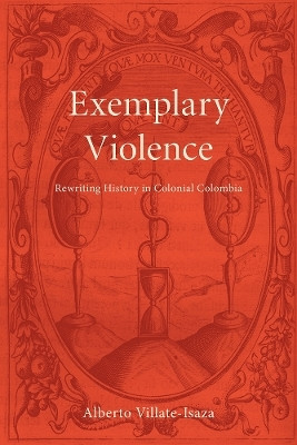 Exemplary Violence(English, Paperback, Villate-Isaza Alberto)