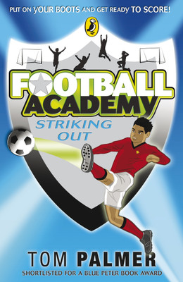 Football Academy: Striking Out(English, Paperback, Palmer Tom)