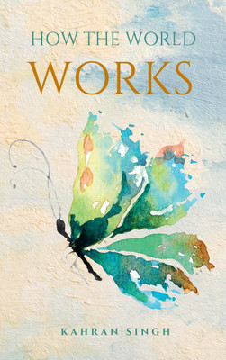 How the World Works(English, Paperback, Singh Kahran)