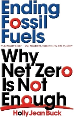 Ending Fossil Fuels(English, Paperback, Buck Holly Jean)