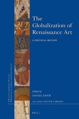 The Globalization of Renaissance Art(English, Electronic book text, Savoy Daniel)