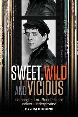 Sweet, Wild and Vicious(English, Paperback, Higgins Jim)