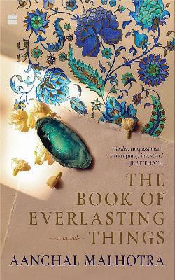 The Book of Everlasting Things(English, Hardcover, Malhotra Aanchal)