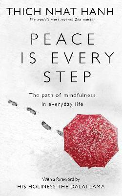 Peace Is Every Step(English, Paperback, Hanh Thich Nhat)