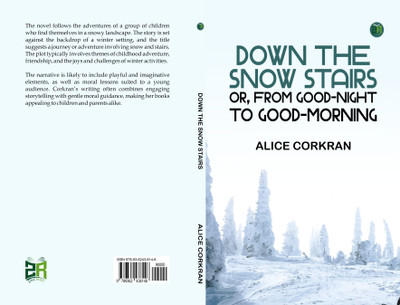 Down the Snow Stairs; Or, From Good-Night to Good-Morning(Paperback, Alice Corkran)