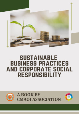 Sustainable Business Practices and Corporate Social Responsibility(Paperback, Dr. T C Manjunath, Ms. Sabiha Fatma, Ms. Royana Anand, Dr. Aamir Junaid Ahmad)