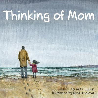 Thinking of Mom(English, Paperback, Lufkin M O)