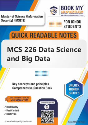 IGNOU MCS 226 Data Science and Big Data Unlock Your Academic Potential with Quick Readable Notes - Utilizing Superior 80 GSM A4 Paper for Crisp, Clear Prints, Designed to Enhance Understanding and Retention for All Students - English Edition(Paperback, BMA Publication)