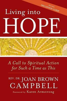 Living into Hope(English, Paperback, Campbell Rev. Dr. Joan Brown)