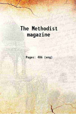 The Methodist magazine Volume 3 1820 [Hardcover](Hardcover, Methodist Episcopal Church)