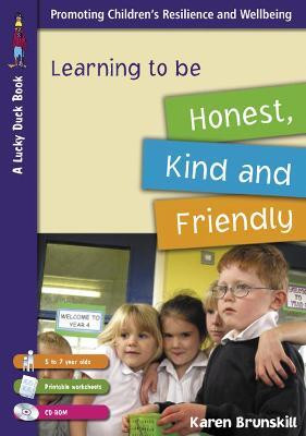 Learning to be Honest, Kind and Friendly for 5 to 7 Year Olds(English, Electronic book text, Brunskill Karen)