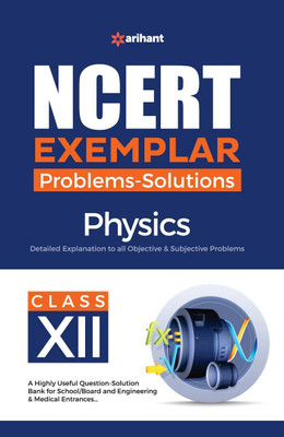 Ncert Exemplar Problems-Solutions Physics Class 12th(English, Paperback, Kumar Sanjeev)