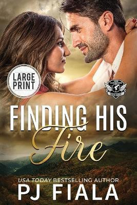 Finding His Fire(English, Paperback, Fiala Pj J)