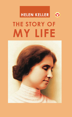 The Story Of My Life(English, Hardcover, Keller Helen)