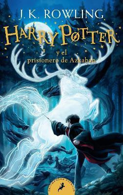 Harry Potter y el prisionero de Azkaban / Harry Potter and the Prisoner of Azkaban(Spanish, Paperback, Rowling J.K.)