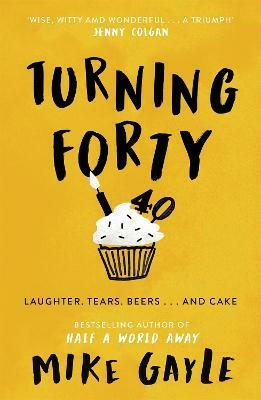 Turning Forty(English, Paperback, Gayle Mike)