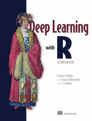Deep Learning with R, Second Edition(English, Paperback, Chollet Francois)