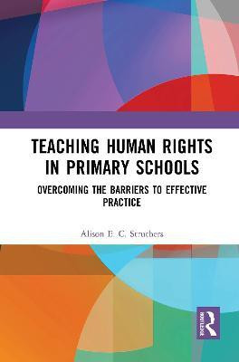 Teaching Human Rights in Primary Schools(English, Paperback, Struthers Alison E. C.)