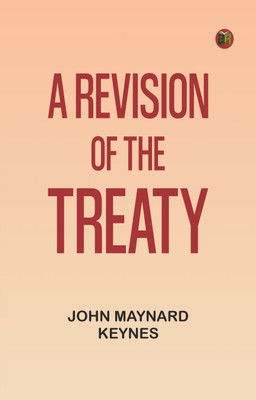 A Revision of the Treaty(Paperback, John Maynard Keynes)