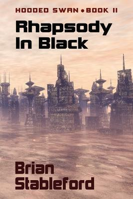 Rhapsody in Black(English, Paperback, Stableford Brian)