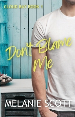 Don't Blame Me(English, Paperback, Scott Melanie)